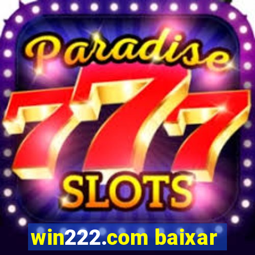 win222.com baixar